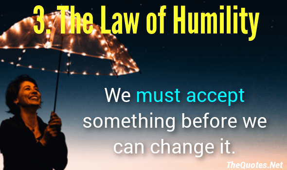 The Law of Humility
