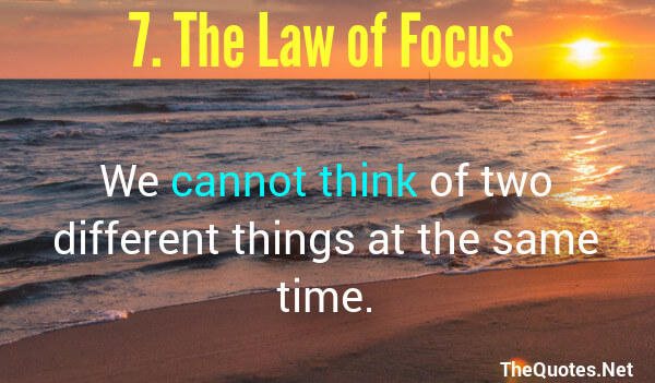 The Law of Focus